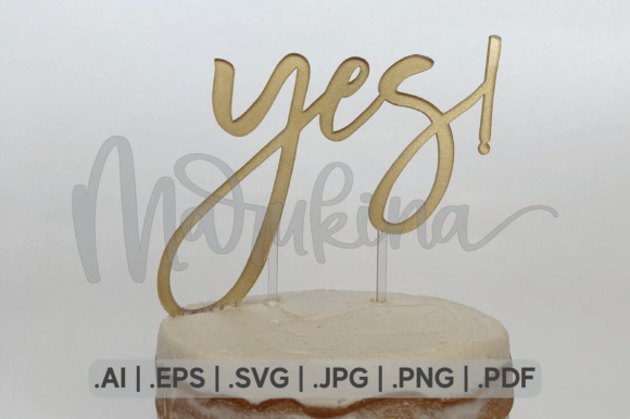 Download CAKE TOPPER YES -&nbsp;Celebrate That Special Occasion - Occasion Collection